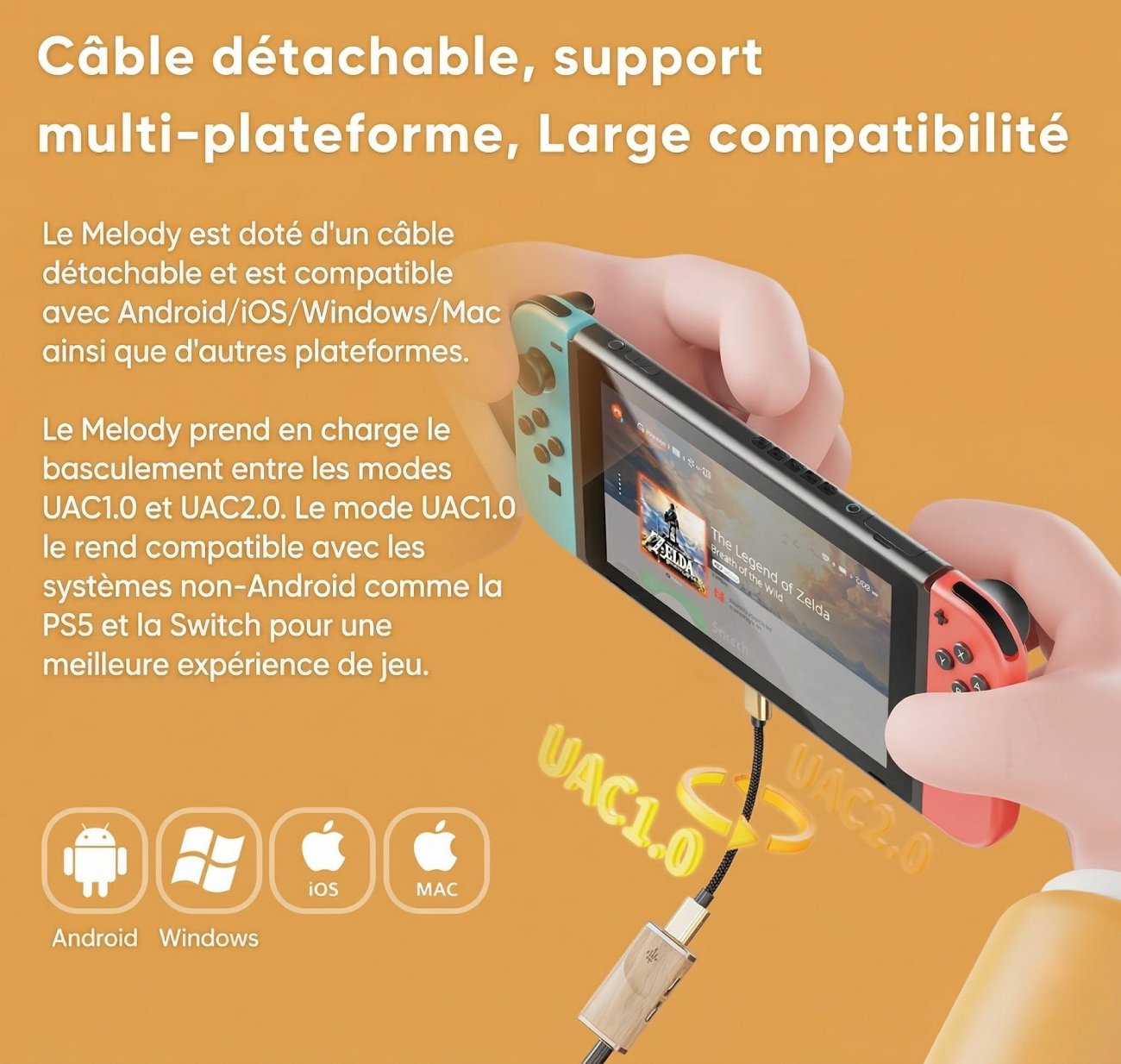 Description : Illustration montrant le DAC FiiO Snowsky Melody branché via son câble USB-C détachable à une console Nintendo Switch. Les icônes confirment la compatibilité Android, iOS, Windows et Mac, avec une mise en avant du basculement entre les modes UAC 1.0 et UAC 2.0.