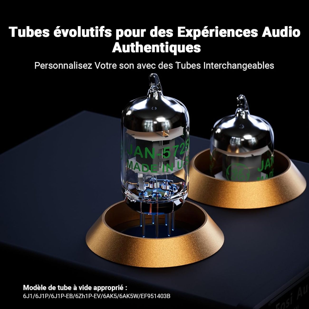Gros plan sur les tubes à vide interchangeables du Fosi Audio BOX X2, incluant les modèles compatibles 6J1, 6K4 et GE 5654W pour la personnalisation sonore.