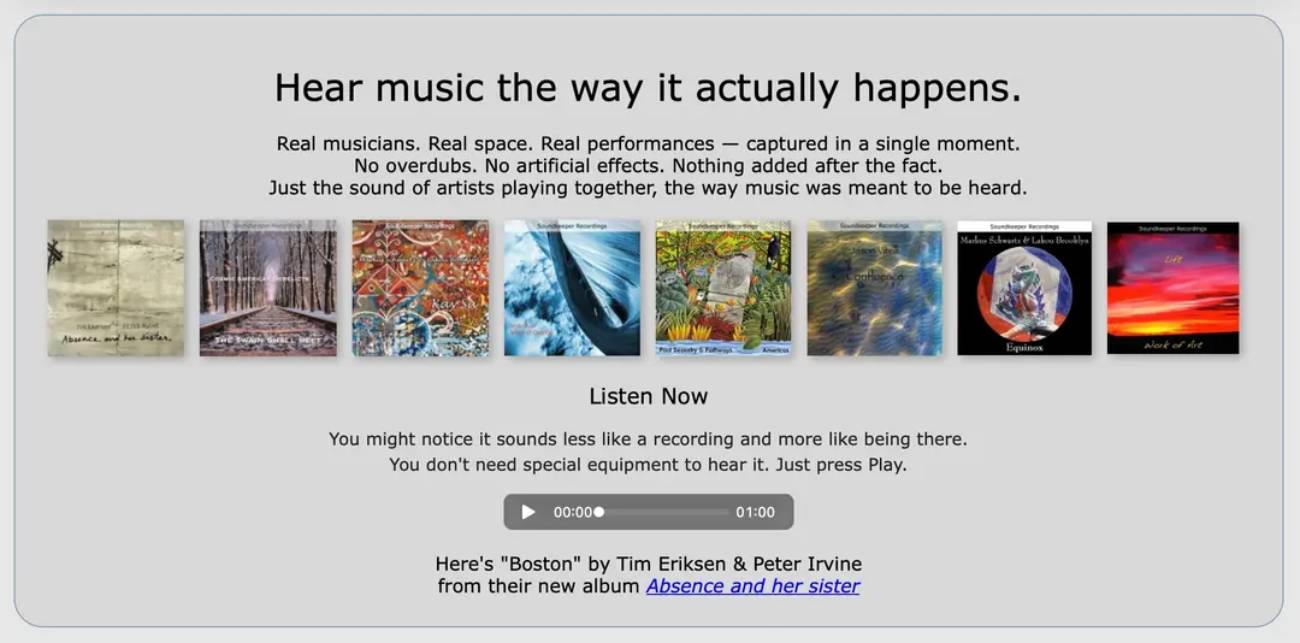 Page d'accueil du nouveau site web de Soundkeeper Recordings affichant le slogan Hear music the way it actually happens, la rangée des huit pochettes d'albums du catalogue et le lecteur audio intégré permettant d'écouter le titre Boston de Tim Eriksen et Peter Irvine